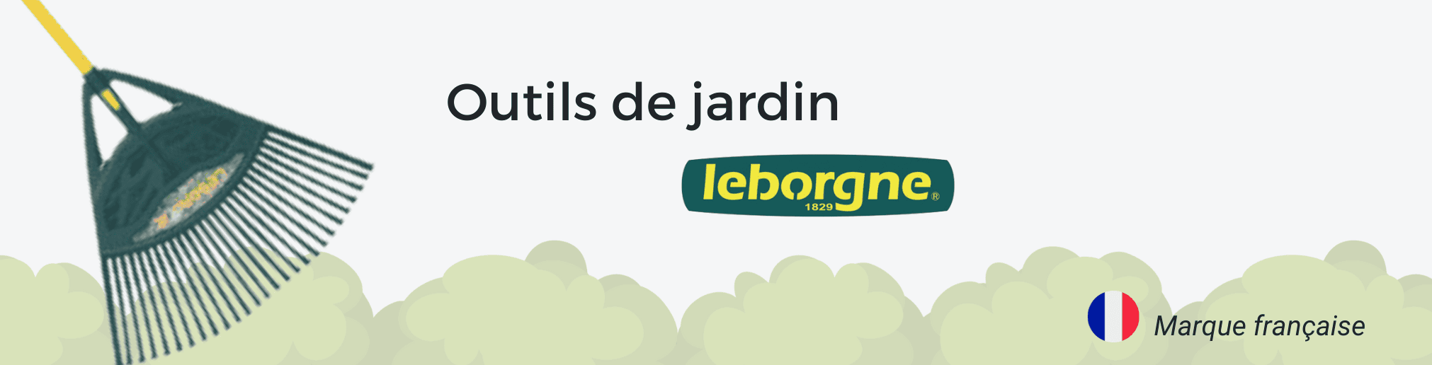 Les outils de jardin Leborgne